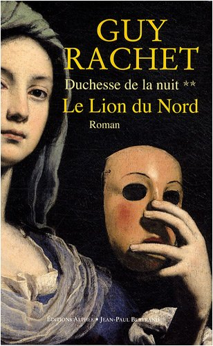 Duchesse de la nuit. Vol. 2. Le Lion du Nord