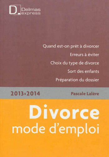 Divorce mode d'emploi 2013-2014