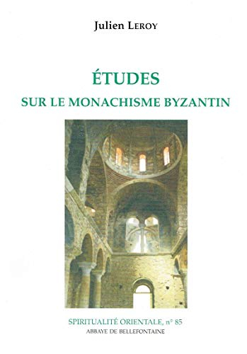 Etudes sur le monachisme byzantin