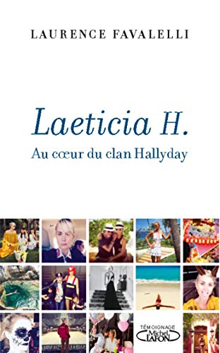 Laeticia H. : au coeur du clan Hallyday