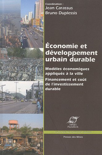 Economie et développement urbain durable : modèles économiques appliqués à la ville : financement et