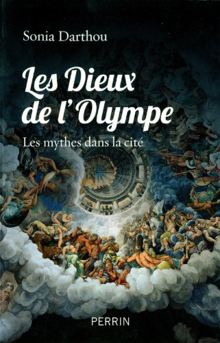 Les dieux de l'Olympe : les mythes dans la cité