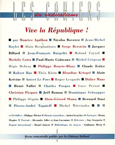 Cahiers du radicalisme (Les), n° 1. Vive la République