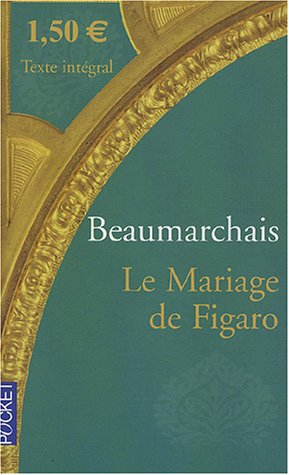Le mariage de Figaro : précédé de la préface de 1785