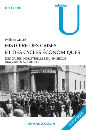 Histoire des crises et des cycles économiques : des crises industrielles du 19e siècle aux crises fi