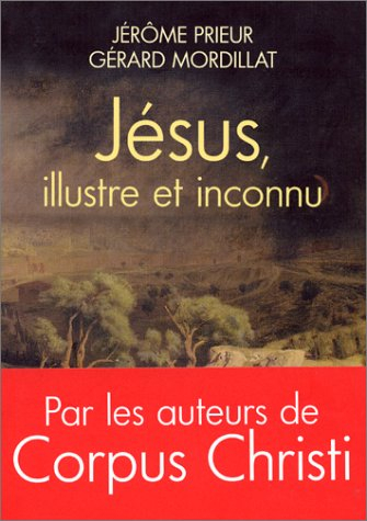 Jésus, illustre et inconnu