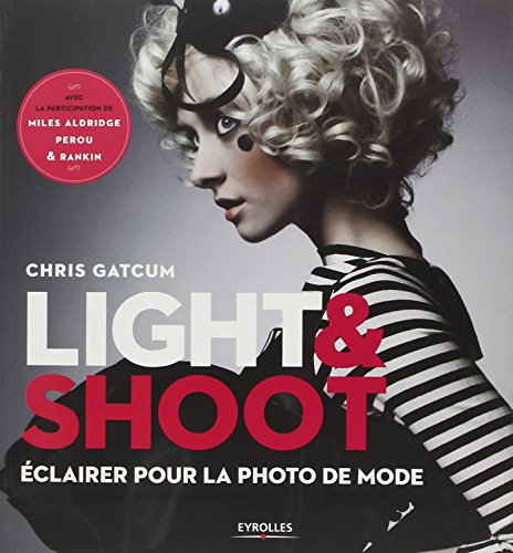 Light & shoot : éclairer pour la photo de mode