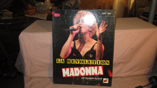 La Révolution Madonna : une biographie illustrée
