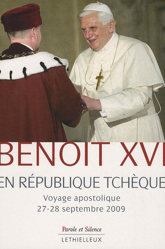 Benoît XVI en République tchèque : voyage apostolique 27-28 septembre 2009