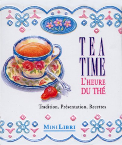 Tea time : l'heure du thé