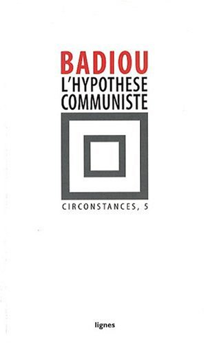 Circonstances. Vol. 5. L'hypothèse communiste