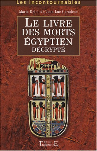 Le livre des morts égyptien décrypté