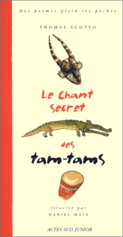 Le chant secret des tam-tams