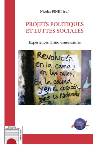 Projets politiques et luttes sociales : expériences latino-américaines