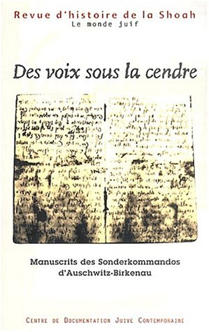Revue d'histoire de la Shoah, n° 171. Des voix sous la cendre : manuscrits des Sonderkommandos d'Aus