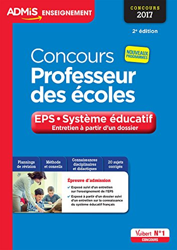 Concours professeur des écoles : EPS, système éducatif, entretien à partir d'un dossier : concours 2