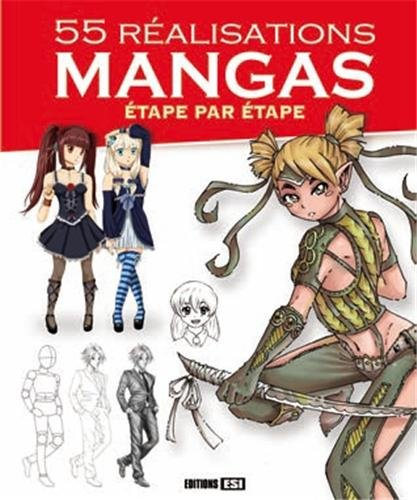 55 réalisations mangas, étape par étape