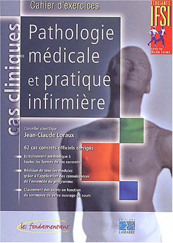 Pathologie médicale et pratique infirmière : cas cliniques : cahier d'exercices