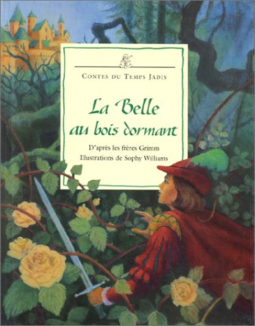 La Belle au bois dormant : d'après les frères Grimm - Ann Turnbull, Sophy Williams