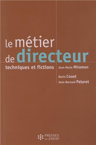 Le métier de directeur : techniques et fictions