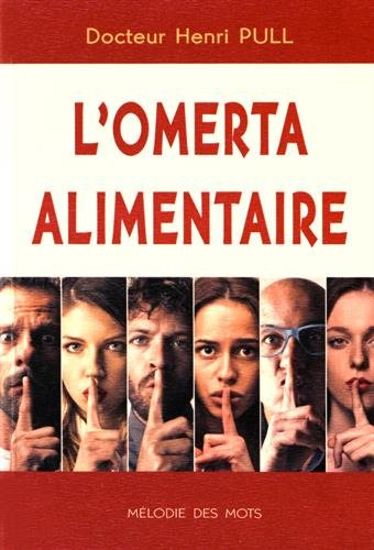 L'omerta alimentaire