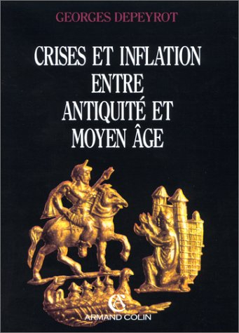 Crises et inflation entre Antiquité et Moyen Age