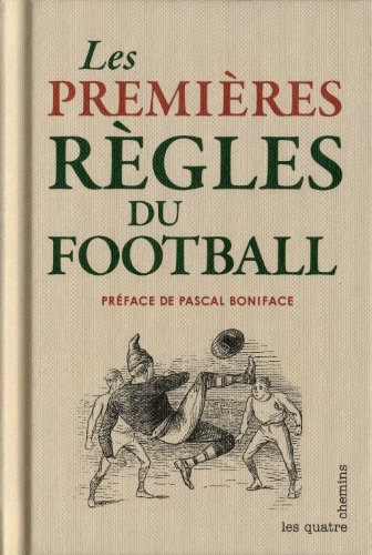 Les premières règles du football : 1863