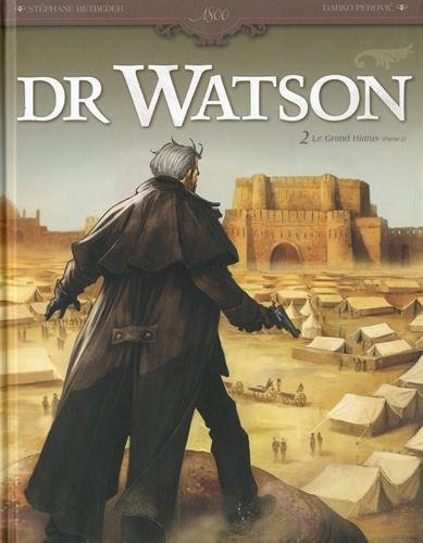 Dr Watson. Vol. 2. Le grand hiatus. Vol. 2