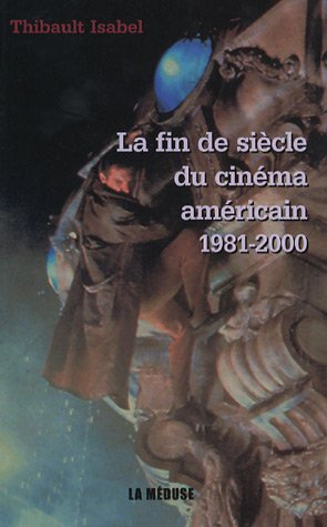 La fin de siècle du cinéma américain (1981-2000) : Une évaluation psychologique et morale des mental