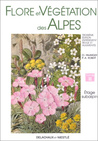 Flore et végétation des Alpes. Vol. 2