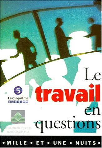 Le travail en questions