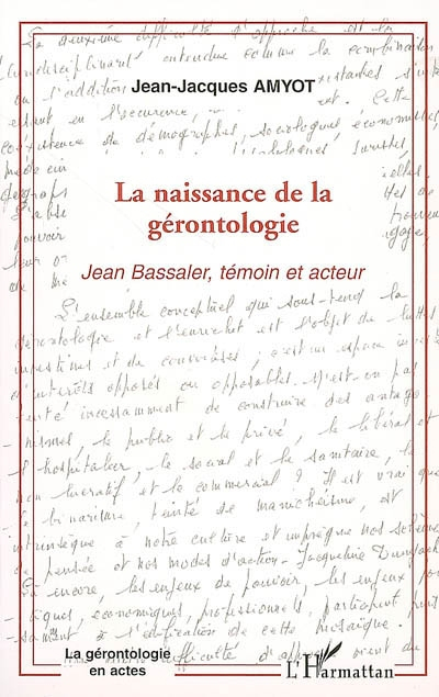 La naissance de la gérontologie : Jean Bassaler, témoin et acteur