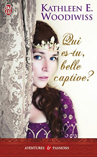 Qui es-tu, belle captive ?