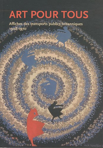 Art pour tous : affiches des transports pulics britanniques : 1908-1970