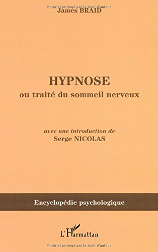 Hypnose ou Traité du sommeil nerveux, considéré dans ses relations avec le magnétisme animal : 1843