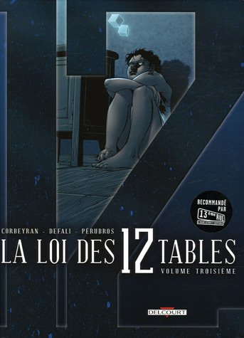 La loi des 12 tables. Vol. 3