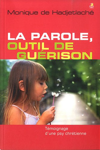 La parole, outil de guérison : témoignage d'une psy chrétienne