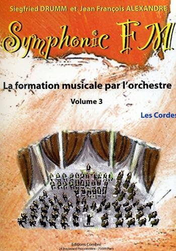 Symphonic FM - Vol. 3 : Elève : Cordes