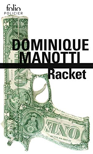 Racket - Dominique Manotti