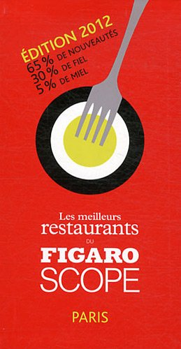 Les meilleurs restaurants du Figaroscope 2012 : Paris