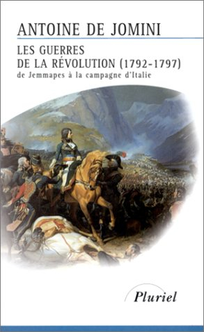 Les guerres de la Révolution 1792-1797 : de Jemmapes à la campagne d'Italie