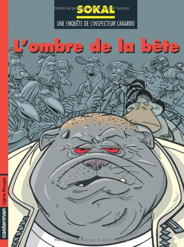 Une enquête de l'inspecteur Canardo. Vol. 16. L'ombre de la bête