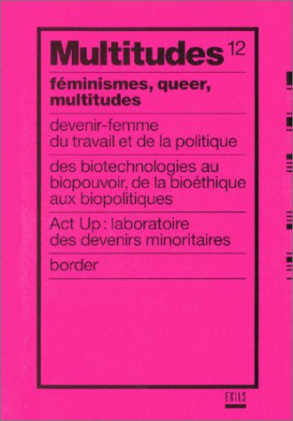 Multitudes, n° 12. Devenir femmes : postféminisme et politique des multitudes