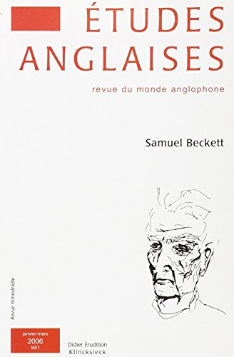 Etudes anglaises, n° 1 (2006). Samuel Beckett