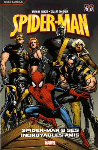 Spider-Man. Vol. 03. Spider-Man & ses incroyables amis - Brian Michael Bendis, Stuart Immonen, David LaFuente