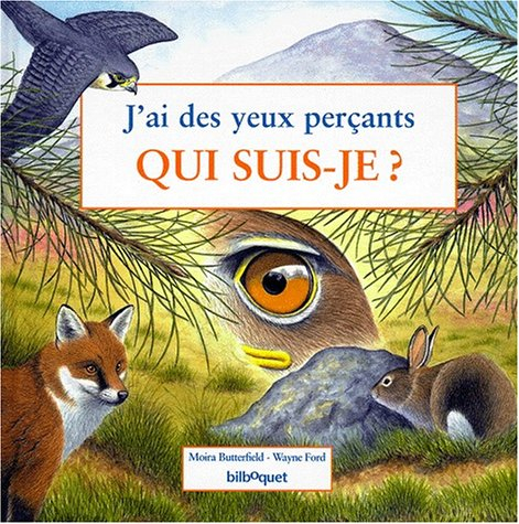 J'ai des yeux perçants