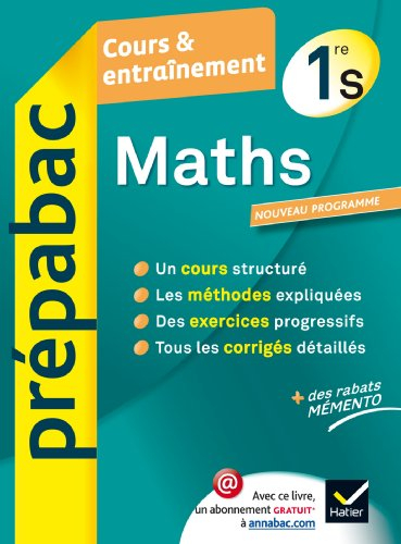 Maths 1re S : cours & entraînement : nouveau programme