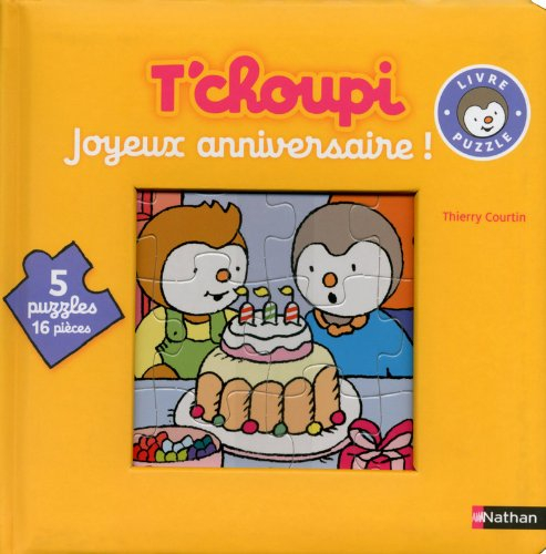 T'choupi : joyeux anniversaire ! : livre-puzzle
