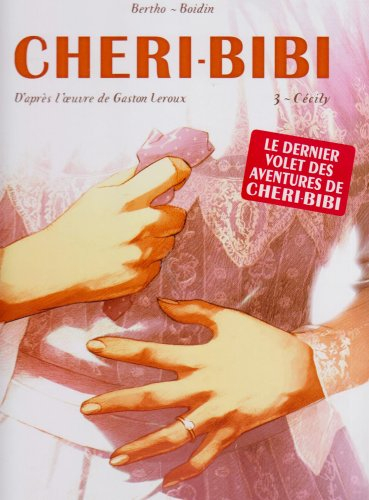 Chéri-Bibi. Vol. 3. Cécily