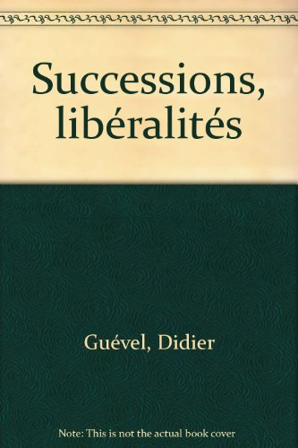 Successions, libéralités